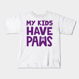 My Kids Have Paws Kids T-Shirt